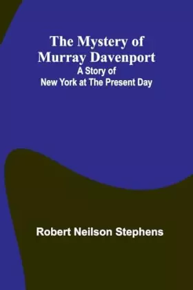 Couverture du produit · The Mystery of Murray Davenport: A Story of New York at the Present Day