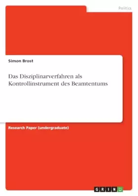 Couverture du produit · Das Disziplinarverfahren als Kontrollinstrument des Beamtentums