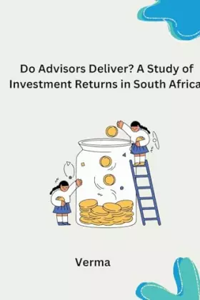 Couverture du produit · Do Advisors Deliver? A Study of Investment Returns in South Africa