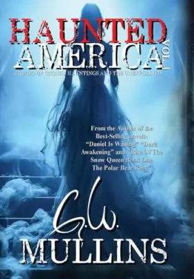 Couverture du produit · Haunted America Vol. 1 Stories of Ghosts, Hauntings and the Unexplained