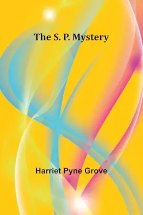 Couverture du produit · The S. P. Mystery
