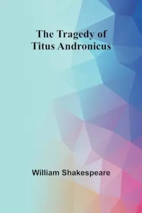 Couverture du produit · The Tragedy of Titus Andronicus