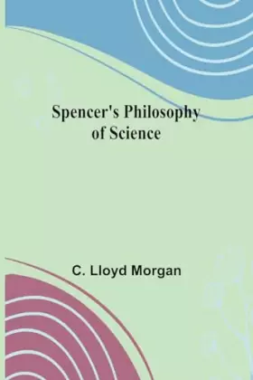 Couverture du produit · Spencer's Philosophy of Science