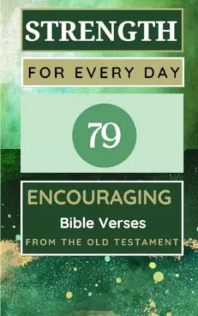 Couverture du produit · Strength For Every Day 100 Encouraging Bible Verses From The Old Testament