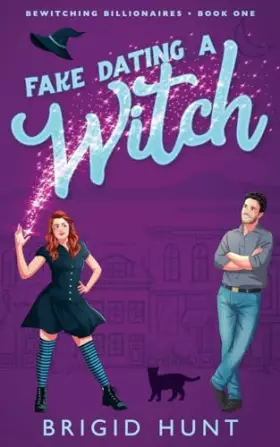 Couverture du produit · Fake Dating a Witch (Bewitching Billionaires)