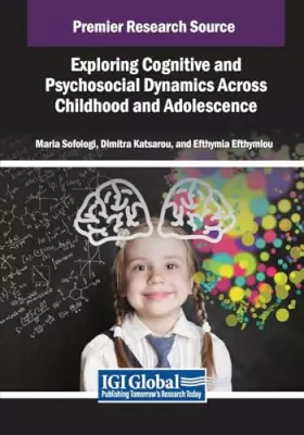 Couverture du produit · Exploring Cognitive and Psychosocial Dynamics Across Childhood and Adolescence