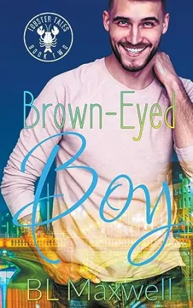 Couverture du produit · Brown Eyed Boy (Lobster Tales)