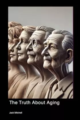 Couverture du produit · The Truth About Aging