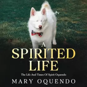 Couverture du produit · A Spirited Life: The Life and Times of Spirit Oquendo