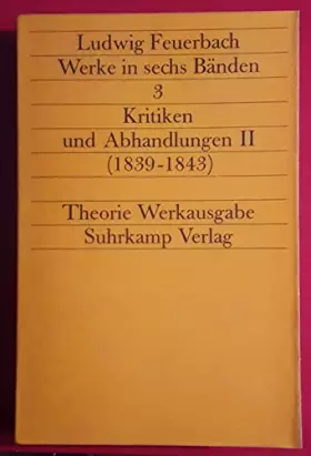 Couverture du produit · Werke, 6 Bde., Bd.3, Kritiken und Abhandlungen II (1839 - 1843)
