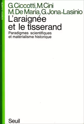 Couverture du produit · L'Araignée et le tisserand : Paradigmes scientifiques et matérialisme historique