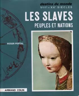Couverture du produit · Collections Destins du monde : Les Slaves, peuples et nations