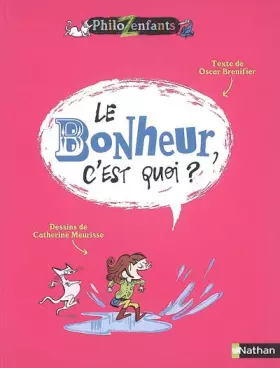 Couverture du produit · Le Bonheur, c'est quoi ?