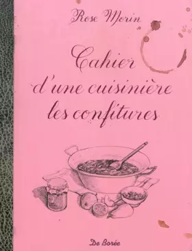 Couverture du produit · Cahier d'une cuisinière les confitures