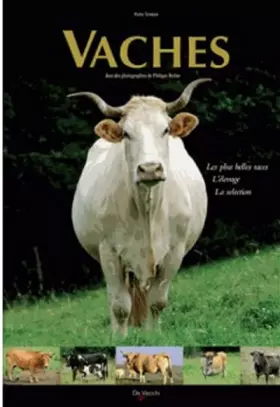 Couverture du produit · Vaches: Les plus belles races, l'élevage, la sélection