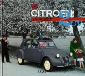 Couverture du produit · La Citroën 2 cv de mon père