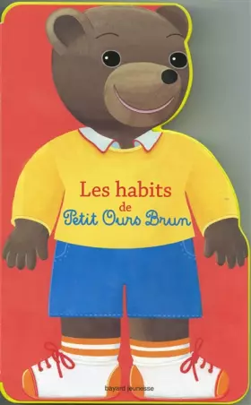 Couverture du produit · Les habits de Petit Ours Brun