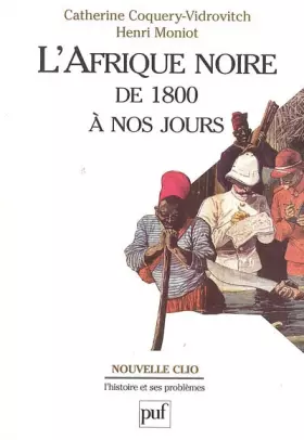 Couverture du produit · L'Afrique noire de 1800 à nos jours
