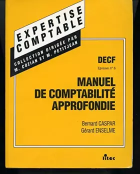 Couverture du produit · Manuel de comptabilité approfondie: DECF, épreuve n. 6 (ancienne édition)