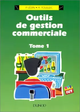 Couverture du produit · Outils de gestion commerciale : BTS action commerciale et BTS tertiaires