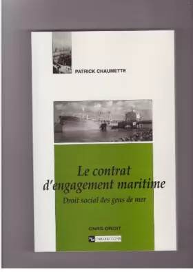 Couverture du produit · Contrat d'engagement maritime : Droit social des gens de mer