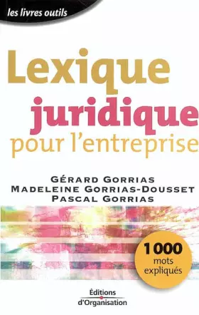 Couverture du produit · Lexique juridique pour l'entreprise : 1000 mots expliqués
