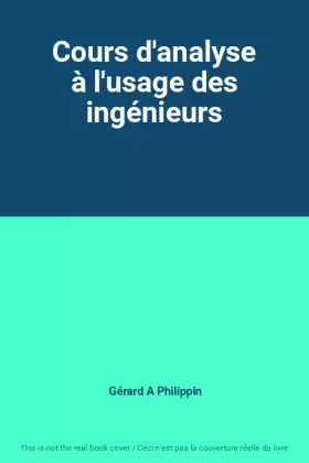 Couverture du produit · Cours d'analyse à l'usage des ingénieurs