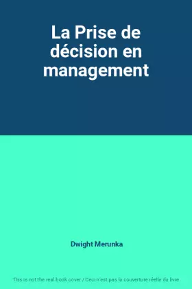 Couverture du produit · La Prise de décision en management