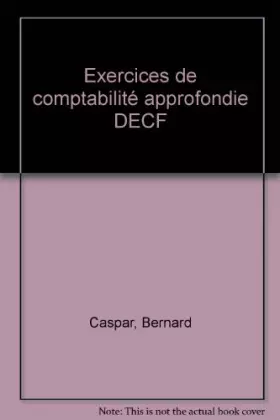 Couverture du produit · Exercices de comptabilité approfondie: DECF (ancienne édition)