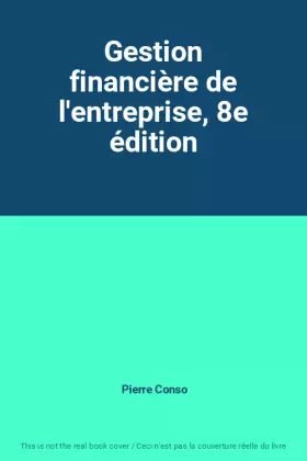 Couverture du produit · Gestion financière de l'entreprise, 8e édition
