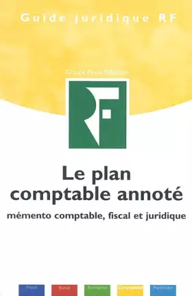 Couverture du produit · Le Plan Comptable Annote. Memento Comptable, Fiscal Et Juridique
