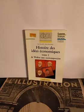 Couverture du produit · Histoire des idées économiques : Tome 2 de Walras aux contemporains