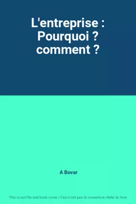 Couverture du produit · L'entreprise : Pourquoi ? comment ?