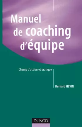 Couverture du produit · Manuel de coaching d'équipe - Champ d'action et pratique