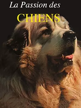Couverture du produit · La passions des chiens