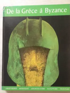 Couverture du produit · De la Grèce à Byzance