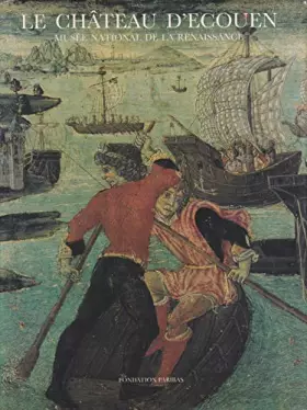 Couverture du produit · Le Château d'Ecouen : Musée national de la Renaissance