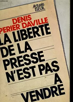 Couverture du produit · La Liberté de la presse n'est pas à vendre