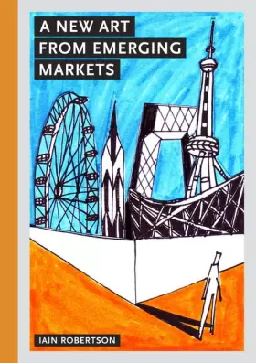 Couverture du produit · A New Art from Emerging Markets