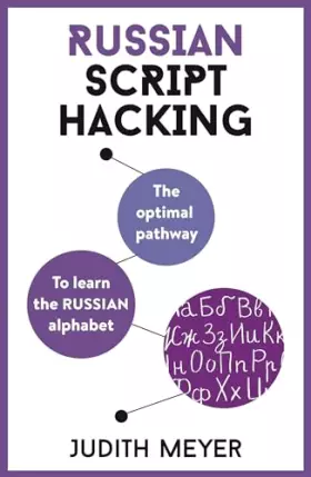 Couverture du produit · Russian Script Hacking: The optimal pathway to learning the Russian alphabet
