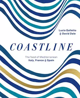Couverture du produit · Coastline: The Food of Mediterranean Italy, France and Spain