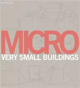 Couverture du produit · Micro: Very Small Buildings