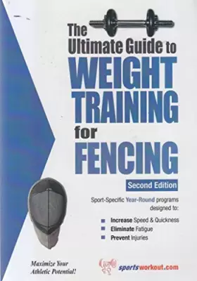 Couverture du produit · The Ultimate Guide to Weight Training for Fencing