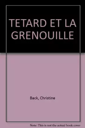 Couverture du produit · Le tetard et la grenouille