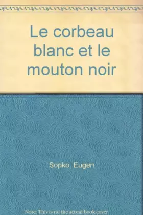 Couverture du produit · Le corbeau blanc et le mouton noir