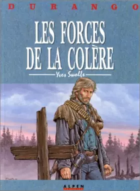 Couverture du produit · Durango, tome 2 : Les forces de la colère