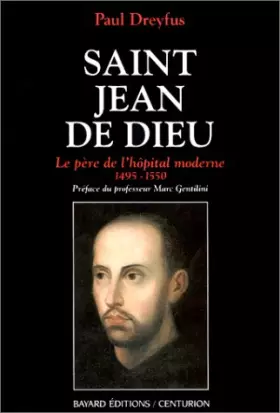 Couverture du produit · Saint Jean de Dieu, 1495-1550 : Le père de l'hôpital moderne