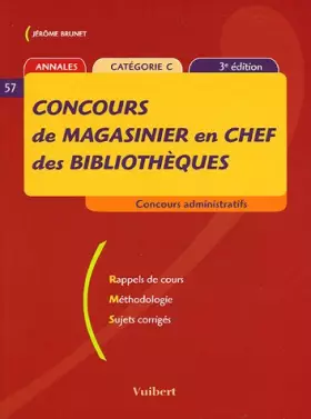 Couverture du produit · Concours de magasinier en chef des bibliothèques : Catégorie C