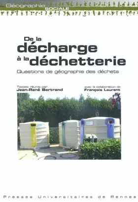 Couverture du produit · De la décharge à la déchetterie : Questions de géographie des déchets