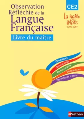 Couverture du produit · La balle aux mots : Maitrise de la langue française CE2, le livre du maître